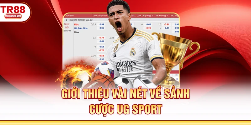 Giới thiệu vài nét về sảnh cược UG sport